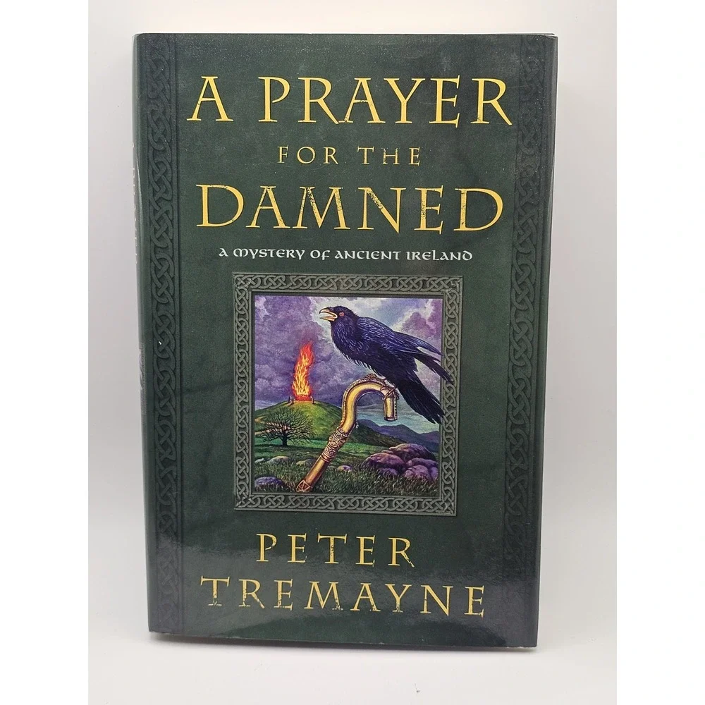 A Prayer for the Damned: A Mystery of Ancient Ireland (Mysteries of Ancie - GOOD